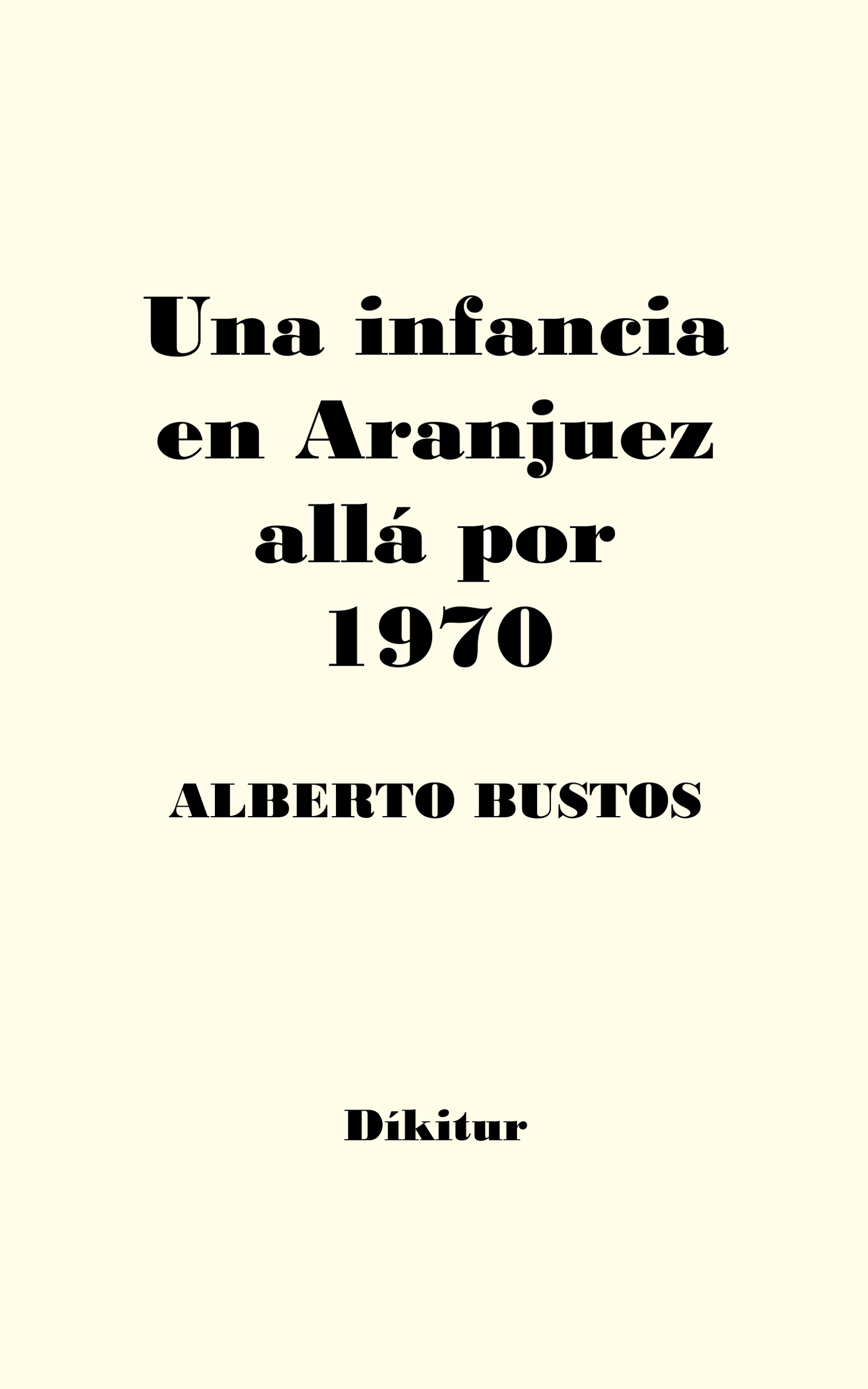 Compra en Amazon "Una infancia en Aranjuez allá por 1970"